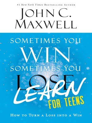 cover image of Sometimes You Win—Sometimes You Learn for Teens